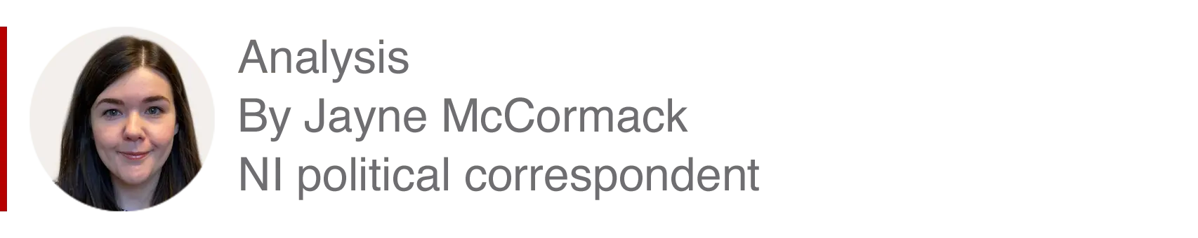 Analysis box by Jayne McCormack, NI political correspondent
