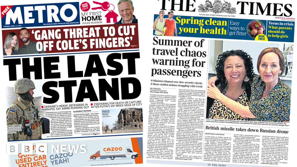 Mariupol’s last stand and ‘travel chaos’ warnings Mariupol’s last stand and ‘travel chaos’ warnings